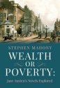 Wealth or Poverty? Jane Austen's Novels Explored *Limited Availability*